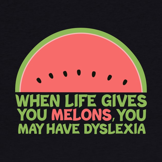 Dyslexia Humor by epiclovedesigns